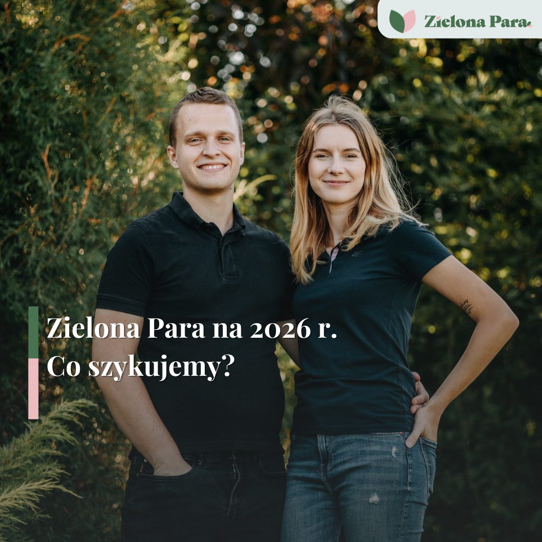 Plany na 2026 rok! Co szykuje Zielona Para?